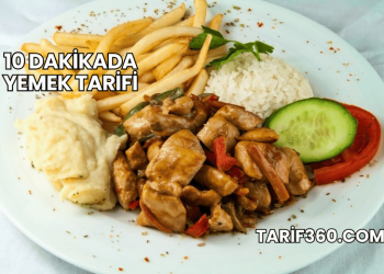 10 Dakikada Yemek Tarifi