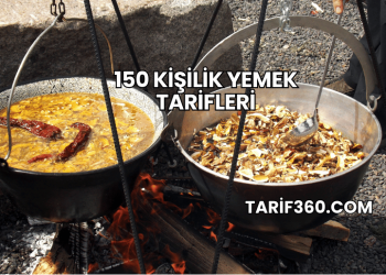 150 Kişilik Yemek Tarifleri