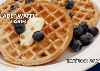 2 Adet Waffle Tarifi