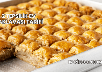 2 Tepsilik Ev Baklavası Tarifi