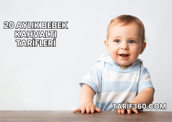 20 Aylık Bebek Kahvaltı Tarifleri