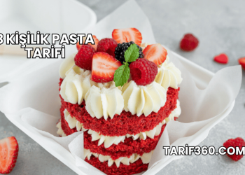 3 Kişilik Pasta Tarifi