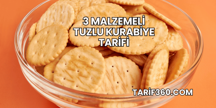 3 Malzemeli Tuzlu Kurabiye Tarifi