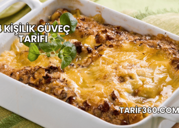 4 Kişilik Güveç Tarifi