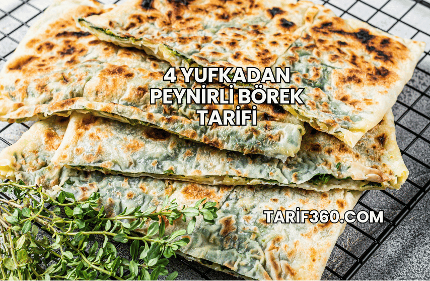 4 Yufkadan Peynirli Börek Tarifi