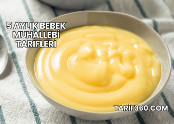 5 Aylık Bebek Muhallebi Tarifleri