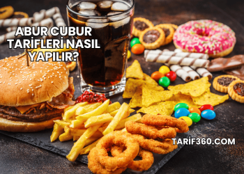 Abur Cubur Tarifleri Nasıl Yapılır?
