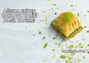Ağızda Eriyen Baklava Tarifi Nasıl Yapılır?