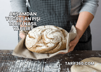 Akşamdan Yoğrulan Pişi Tarifi Nasıl Yapılır?