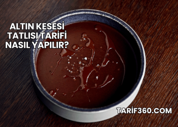 Altın Kesesi Tatlısı Tarifi Nasıl Yapılır?