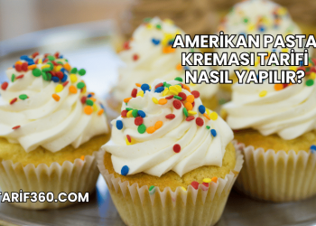 Amerikan Pasta Kreması Tarifi Nasıl Yapılır?