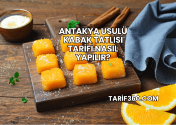 Antakya Usulü Kabak Tatlısı Tarifi Nasıl Yapılır?