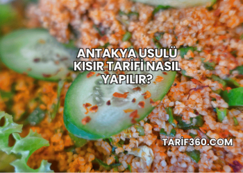 Antakya Usulü Kısır Tarifi Nasıl Yapılır?