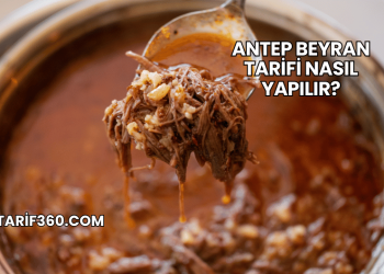 Antep Beyran Tarifi Nasıl Yapılır?