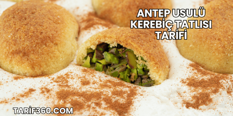 Antep Usulü Kerebiç Tatlısı Tarifi