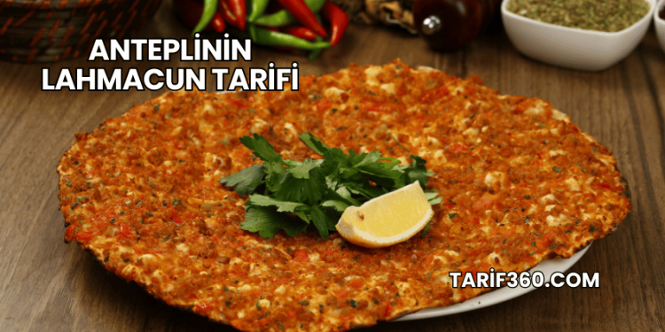 Anteplinin Lahmacun Tarifi