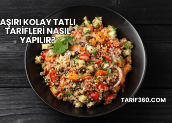 Aşırı Kolay Tatlı Tarifleri Nasıl Yapılır?
