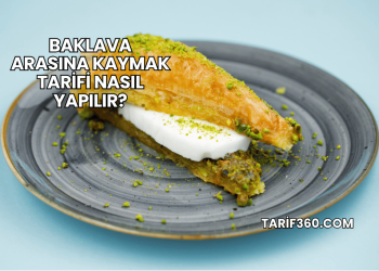 Baklava Arasına Kaymak Tarifi Nasıl Yapılır?