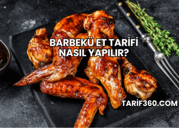 Barbekü Et Tarifi Nasıl Yapılır?