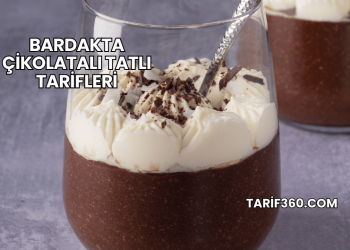 Bardakta Çikolatalı Tatlı Tarifleri