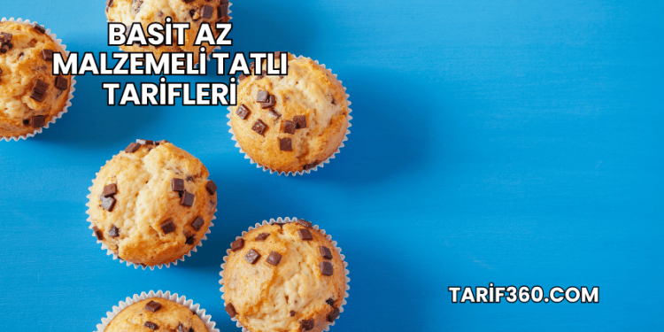 Basit Az Malzemeli Tatlı Tarifleri
