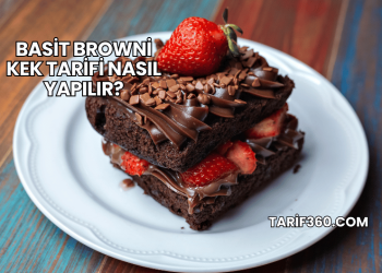 Basit Browni Kek Tarifi Nasıl Yapılır?