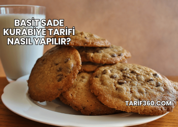 Basit Sade Kurabiye Tarifi Nasıl Yapılır?