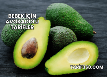 Bebek İçin Avokadolu Tarifler