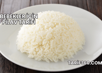 Bebekler İçin Pilav Tarifi