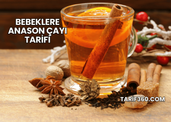 Bebeklere Anason Çayı Tarifi