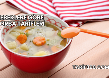 Bebeklere Göre Çorba Tarifleri