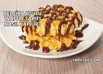 Belçika Usulü Waffle Tarifi Nasıl Yapılır?