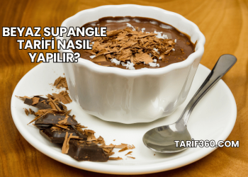 Beyaz Supangle Tarifi Nasıl Yapılır?