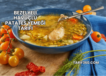 Bezelyeli Havuçlu Patates Yemeği Tarifi