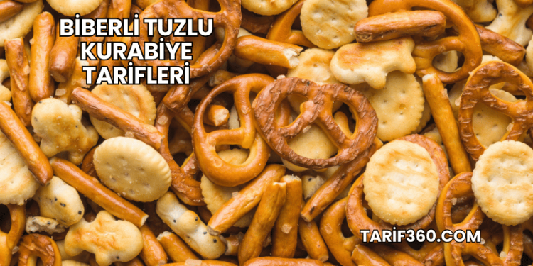 Biberli Tuzlu Kurabiye Tarifleri