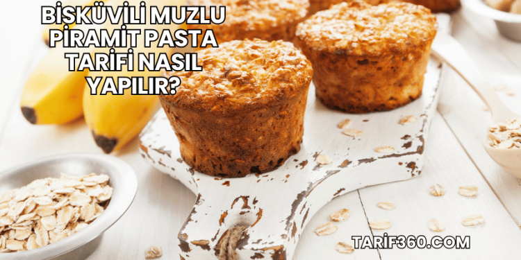 Bisküvili Muzlu Piramit Pasta Tarifi Nasıl Yapılır?