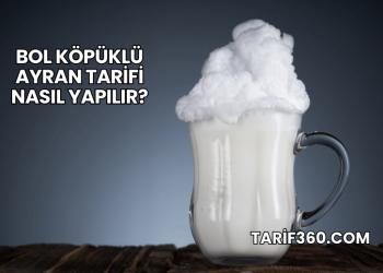 Bol Köpüklü Ayran Tarifi Nasıl Yapılır?