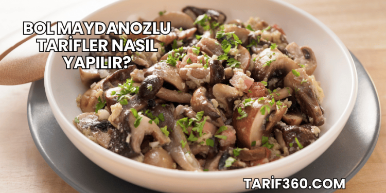 Bol Maydanozlu Tarifler Nasıl Yapılır?