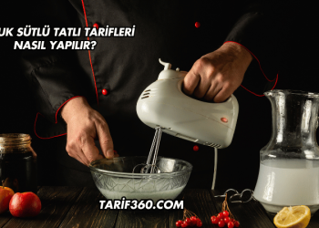 Çabuk Sütlü Tatlı Tarifleri Nasıl Yapılır?
