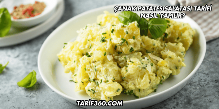 Çanak Patates Salatası Tarifi Nasıl Yapılır?