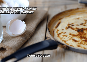 Çift Taraflı Tavada Yemek Tarifleri Nasıl Yapılır?v