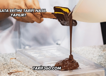 Çikolata Eritme Tarifi Nasıl Yapılır?