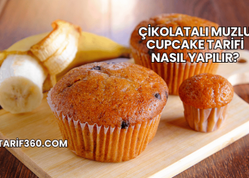 Çikolatalı Muzlu Cupcake Tarifi Nasıl Yapılır?