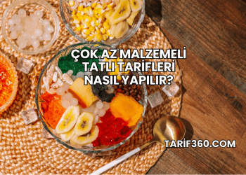 Çok Az Malzemeli Tatlı Tarifleri Nasıl Yapılır?