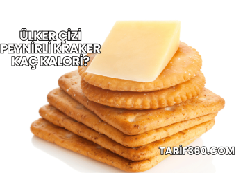 Ülker Çizi Peynirli Kraker Kaç Kalori?