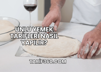 Unlu Yemek Tarifleri Nasıl Yapılır?