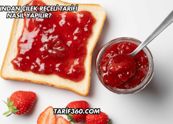 Ustasından Çilek Reçeli Tarifi Nasıl Yapılır?