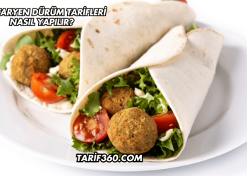 Vejetaryen Dürüm Tarifleri Nasıl Yapılır?