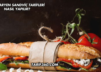 Vejetaryen Sandviç Tarifleri Nasıl Yapılır?