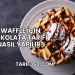 Waffle İçin Çikolata Tarifi Nasıl Yapılır?